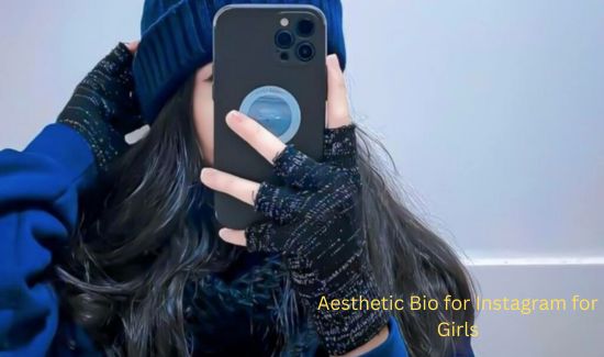 aesthetic bio for girls
